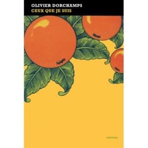 Ceux que je suis de Olivier Dorchamps - Finitude . 2019